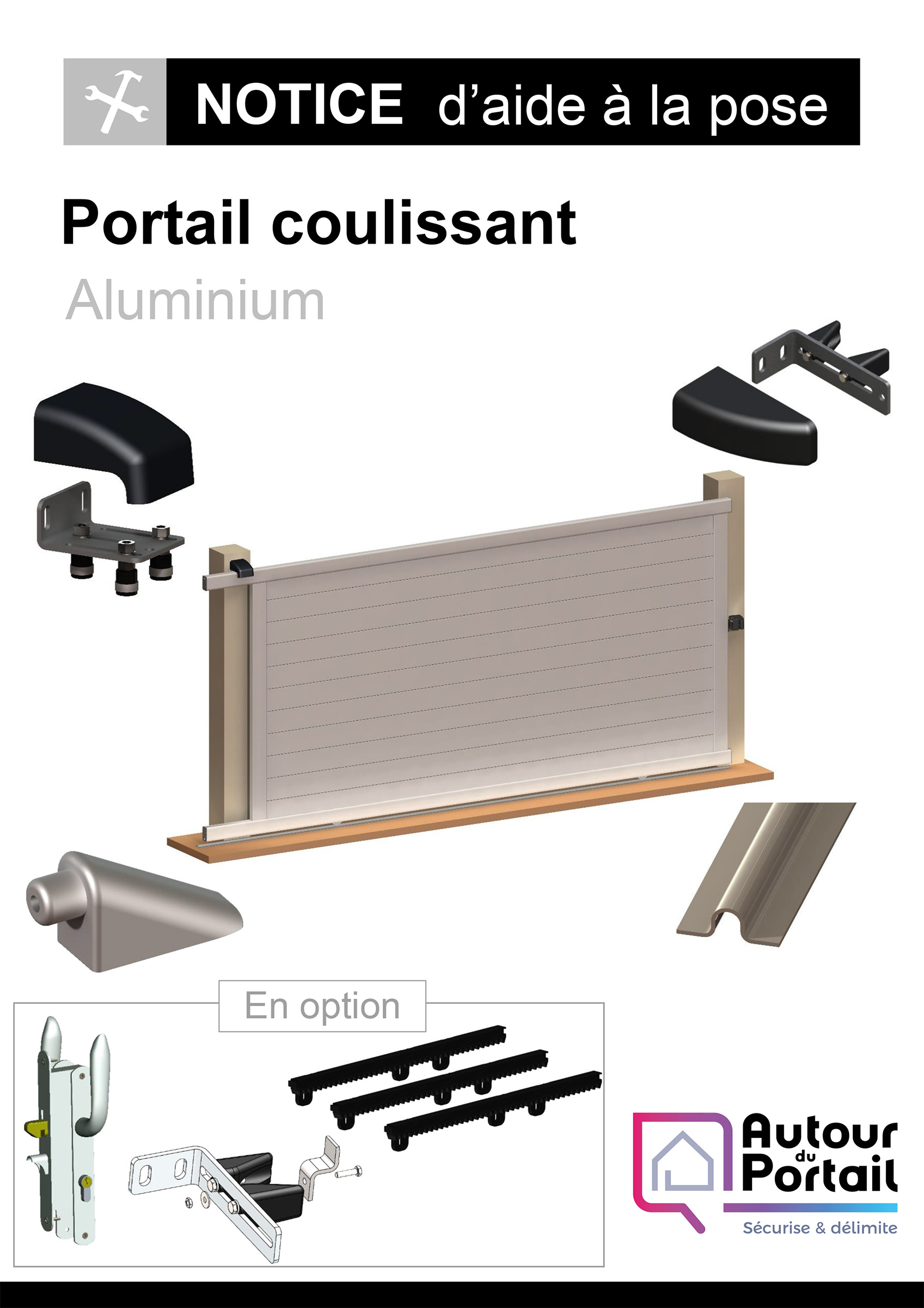 Notice de pose portail coulissant Autour du portail